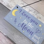 Love You To The Moon And Back Sign Friendship Gift Mum Daddy 