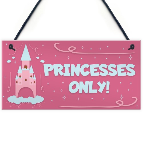 Princesses Only Plaque Door Nursery Bedroom Sign Baby Girl Decor
