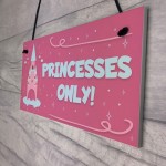 Princesses Only Plaque Door Nursery Bedroom Sign Baby Girl Decor