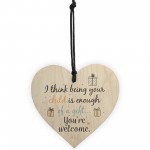 Enough Of A Gift Funny Wooden Heart Mum Dad Cute Birthday Signs