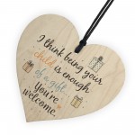 Enough Of A Gift Funny Wooden Heart Mum Dad Cute Birthday Signs