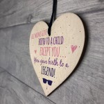 Birth To A Legend Mum Wooden Heart Mothers Day Thank You Gift