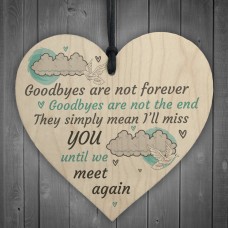 Goodbyes Are Not Forever Wooden Hanging Memorial Heart Plaque