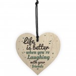 Laugh With Friends Sign Best Friend Plaque Heart Birthday Gifts