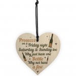 Friday Night Prosecco Wood Heart Funny Drinking Bar Plaque Gift