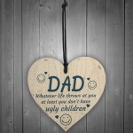 Ugly Children Funny Novelty Heart Sign Dad Son Birthday Signs