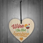 Wine In The Sunshine Funny Wooden Heart Garden Shed Alcohol Sign