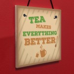 Tea Makes Every Better Kitchen Plaque Vintage Wall Sign Bar Pub