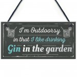 Drinking Gin In The Garden Funny Alcohol Sign Party Gift Shed