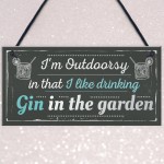 Drinking Gin In The Garden Funny Alcohol Sign Party Gift Shed