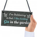 Drinking Gin In The Garden Funny Alcohol Sign Party Gift Shed