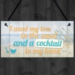 Cocktail In My Hand Plaque Nautical Decor Sign Beach Seaside