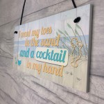 Cocktail In My Hand Plaque Nautical Decor Sign Beach Seaside