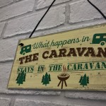 What Happens In The Caravan Novelty Camping Holiday Sign Plaque