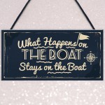 What Happens On The Boat Nautical Decor Hanging Sign Plaque