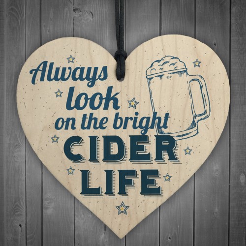 Bright Cider Life Novelty Alcohol Man Cave Pub Gift Wood Heart