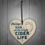 Bright Cider Life Novelty Alcohol Man Cave Pub Gift Wood Heart