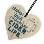 Bright Cider Life Novelty Alcohol Man Cave Pub Gift Wood Heart