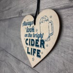 Bright Cider Life Novelty Alcohol Man Cave Pub Gift Wood Heart