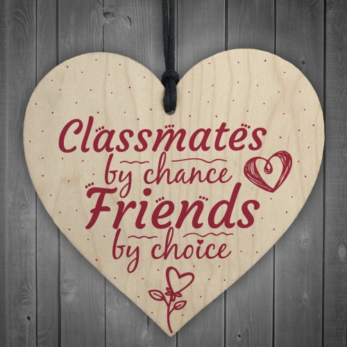 Classmates By Chance Leaving School Best Friend Wooden Heart