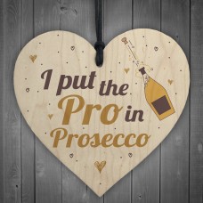 Pro In Prosecco Friendship Wooden Heart Birthday Gifts Alcohol