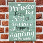 Prosecco Bar Hanging Plaque BBQ Alcohol Pub Bar Signs Friendship