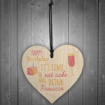 Prosecco Happy Birthday Wooden Heart Mum Daughter Best Friend