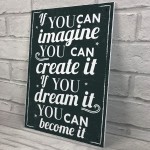 Imagine It Inspirational Quote Plaque Wall Art Sign Shabby Chic