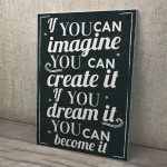 Imagine It Inspirational Quote Plaque Wall Art Sign Shabby Chic
