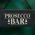Prosecco Bar Hanging Sign Classy Drinking Bar Pub Plaque Sign