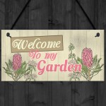 Wall Plaque Welcome My Garden Shed Sign Gifts for Nan Birthday