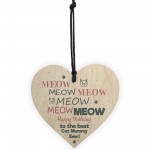 Happy Birthday To The Best Cat Mummy Wood Heart Funny Birthday