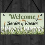 Garden Of Weeden Funny Novelty Garden Shed Home Decor Plaques