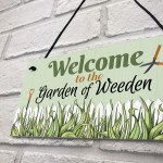 Garden Of Weeden Funny Novelty Garden Shed Home Decor Plaques