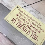 Friend Is You Plaque Home Decor Signs Friendship FRIEND Birthday