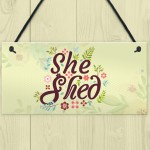 She Shed Garden Woman Cave Mum Sister Friendship Gift Plaque