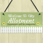 Welcome To My Allotment Garden Sign Outdoor Shed Plaque Gift