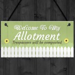 Welcome To My Allotment Garden Sign Outdoor Shed Plaque Gift