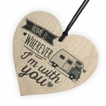 Home Is With You Caravan Wood Heart Sign Plaque Novelty Gift