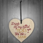 Drink In My Hand Alcohol Summer House Wood Heart Plaque Garden