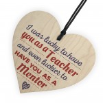 Lucky To Have You Mentor Teacher Thank You Gift Wooden Heart 