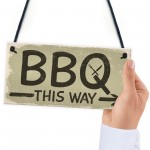 BBQ THIS WAY Garden Shed Sign SummerHouse Hanging Plaque 