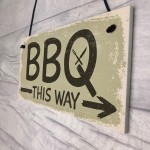 BBQ THIS WAY Garden Shed Sign SummerHouse Hanging Plaque 