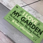 I Love My Garden Novelty Plaque SummerHouse Sign Gardening 