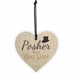 Posher Than Next Door Wooden Heart Garden Plaques Funny Gift