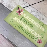 Gardening Forever SummerHouse Sign Garden Shed Mum Nan 