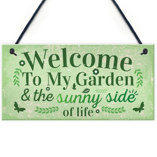 Welcome To My Garden Plaque Outdoor Shed Sign Friendship Gift