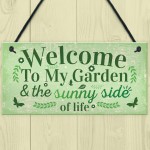 Welcome To My Garden Plaque Outdoor Shed Sign Friendship Gift