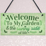 Welcome To My Garden Plaque Outdoor Shed Sign Friendship Gift