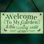 Welcome To My Garden Plaque Outdoor Shed Sign Friendship Gift